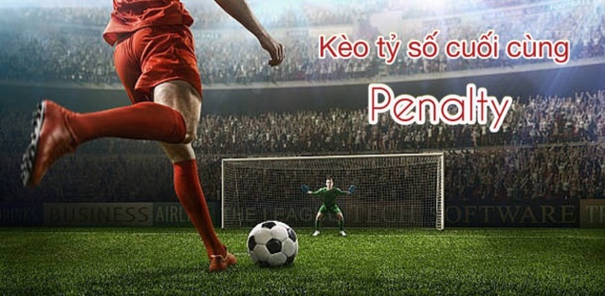 Khái quát hình thức cược phạt đền trong thi đấu bóng đá 
