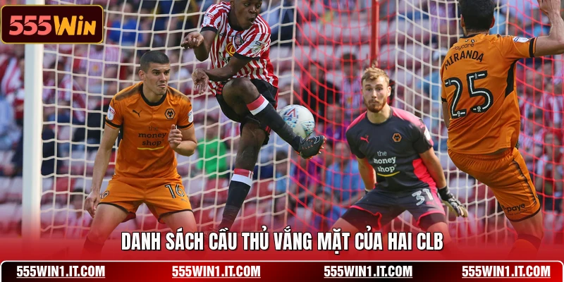Danh sách cầu thủ vắng mặt của hai CLB