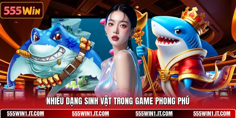 Nhiều dạng sinh vật trong game phong phú